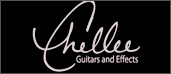 CHELLEE GUITARS and EFFECTS